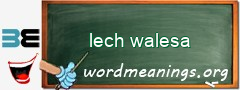 WordMeaning blackboard for lech walesa